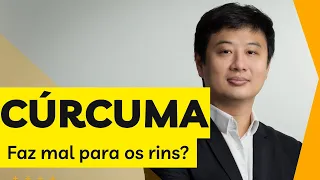 Cúrcuma pode fazer mal para os rins?