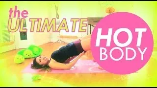 The ULTIMATE Hot Body Workout for Flat Abs, Slim Inner Thighs, Perky Butt & Toned Arms