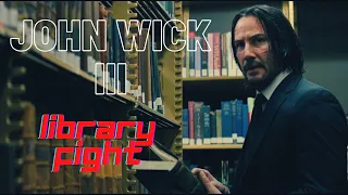 John Wick 3 - I still have time (Library Fight)