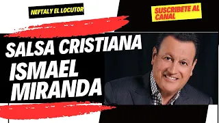 SALSA CRISTIANA ▶️ exitos ▶️ HQ ( mix 2014 ) varios Ismael Miranda  Salsa Cristiana