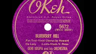 1940 Gene Krupa - Blueberry Hill (Howard Du Lany, vocal)