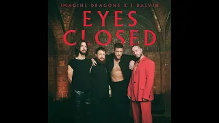 Imagine Dragons feat. J Balvin - Eyes Closed (2024) audio