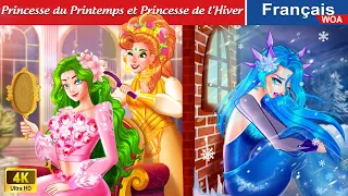 Princesse du Printemps et Princesse de l'Hiver ☀️⛄ Contes De Fées 🌛 WOA - French Fairy Tales