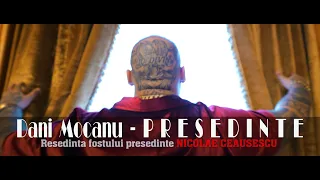 Dani Mocanu - Presedinte | Official Video