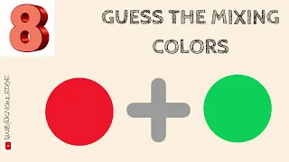 Guess The Mixing  Colors Quiz