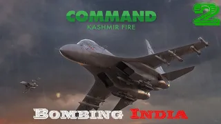 Command: Modern Operations - Kashmir Fire   Bombing India - Part  2
