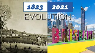 EVOLUTION OF CITY │ BRISBANE