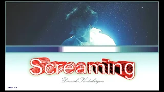 Dimash Kudaibergen - Screaming  ( Qazaq world pop music, eng_lyrics )