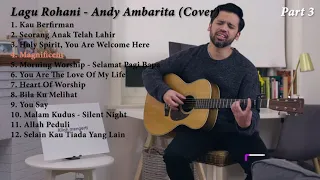 Playlist Lagu Rohani Terbaru 2021 - Andy Ambarita Cover Full (Part 3)