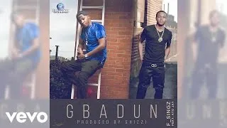 F_Singz - Gbadun (Official Audio Video)