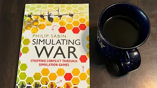 Coffee with Kilroy - Simulating War: Studying Conflict Through Simulation Games (Sabin)