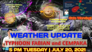 PAG-ASA WEATHER UPDATE | 5 PM TUESDAY | JULY 20, 2021 | TYPHOON FABIAN AND CEMPAKA