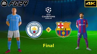 FC 24 - MANCHESTER CITY vs. FC BARCELONA - UEFA CHAMPIONS LEAGUE FINAL - [4K]