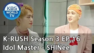 Idol Master - SHINee [KBS World Idol Show K-RUSH3 / ENG,CHN / 2018.06.29]