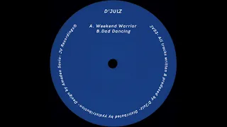 A. D'Julz - Weekend Warrior [JV03]