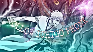 HOLLOW ICHIGO PHONK EDIT // (SHOAILEN)