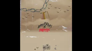 BaBya - Bruddahs N Enemies (prod Depo On Da Beat)