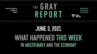 Multifamily Confidence or Bubble? What Happened this Week in Multifamily & the Economy: June 3, 2021