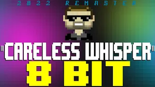 Careless Whisper (2022) [8 Bit Tribute to George Michael] - 8 Bit Universe