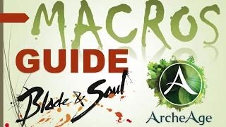 Макросы ArcheAge и Blade and Soul Как их Писать и Использовать