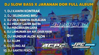 DJ KAWIN KONTRAK X SELENDANG BIRU •SLOW BASS X JARANAN DOR VIRAL TIKTOK •KIPLI ID RMX