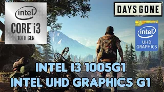 Days Gone on low end pc intel i3-1005G1 + intel UHD Graphics G1