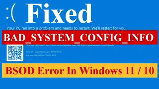 How To Fix BAD SYSTEM CONFIG INFO BSOD Error in Windows 11/10 #windows11
