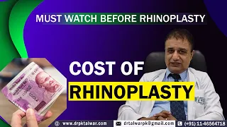 Rhinoplasty Cost | Lowest Cost Rhinoplasty (Nose Job) in India, Delhi by Dr PK Talwar