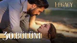 Emanet 30. Bölüm | Legacy Episode 30