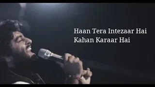 (Lyrics): Intezaar - Arijit Singh & Asees Kaur | Mithoon | Sanaya Irani | Gurmeet