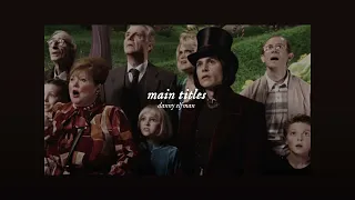 ( slowed ) main titles [charlie and the chocolate factory]