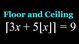 Solving a Floor and Ceiling Equation