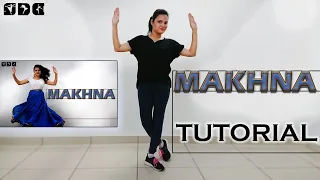 Step by Step Dance Tutorial for Makhna song | Shipra's Dance Class