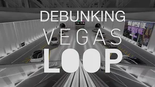 DEBUNKING THE VEGAS LOOP (1080p)