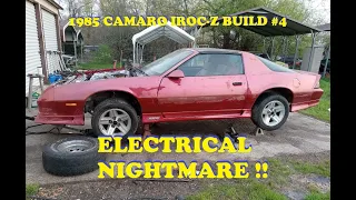 1985 IROC-Z BUILD #4. Wiring Nightmare! Can I get everything electrical working??