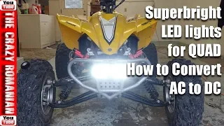 How to install LED ligh BAR on a QUAD, convert AC to DC for led lights