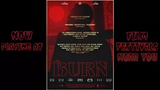 Burn 2018 Horror Short Cml Theater Movie Review