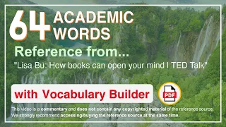 64 Academic Words Ref from "Lisa Bu: How books can open your mind | TED Talk"