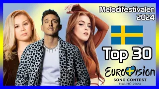 Melodifestivalen 2024: My Top 30 [w/ Ratings] | Eurovision Song Contest 2024