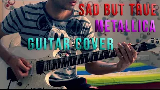 Sad But True | Metallica | Guitar Cover