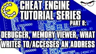 Cheat Engine 6.4 Tutorial Part 8: Memory Viewer, Writes To/Accesses An Address, Debugger, Etc.