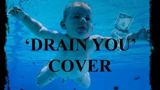 Nirvana ‘Nevermind’ 30th Anniversary ~ ‘Drain You’ Guitar & Vocal Cover