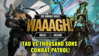 GUIDE THIS! - 10th Edition Combat Patrol Battle Report - Tau Vs Thousand Sons