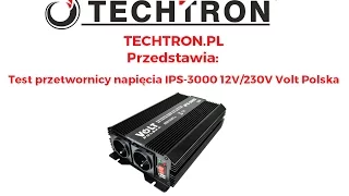 TECHTRON.PL Przedstawia: TEST przetwornicy napięcia IPS-3000 12V