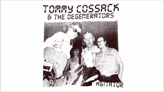 TOMMY COSSACK & THE DEGENERATORS - Agitator [Full Album, 2024]