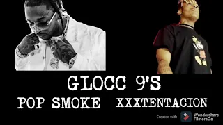 Pop Smoke - Glocc 9's (ft. XXXTentacion) Prod. Hunnid K Revenge