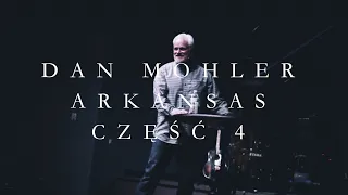 Dan Mohler / Co robić, gdy diabeł przychodzi z głupią myślą / Część 4 / Arkansas