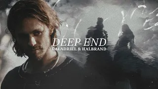 Galadriel & Halbrand || Deep End