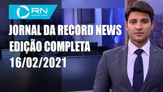 Jornal da Record News - 16/02/2021