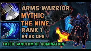 Arms Warrior Rank 1 Fated Mythic The Nine 24.9K DPS - S4 Sanctum of Domination